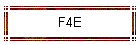 F4E