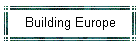Building Europe